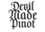 Devil Made Pinot - Home